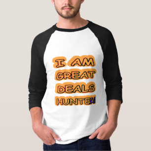 Cute Artwork Design "Great Deals Hunter" Buy Now T-Shirt