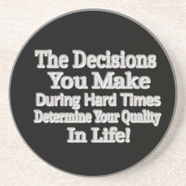 Cute Artwork Design " Your Quality In Life!" Buy Coaster (Front)