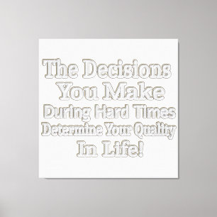 Cute Artwork Design " Your Quality In Life!" Buy T Canvas Print