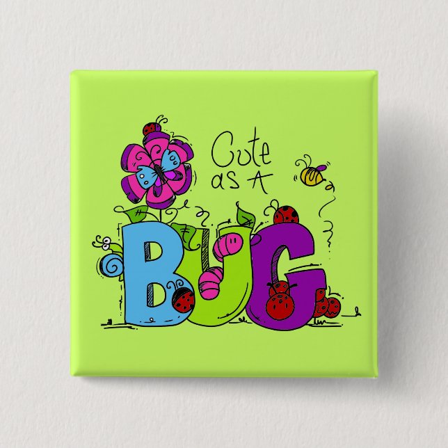 Cute as a Bug 15 Cm Square Badge (Front)