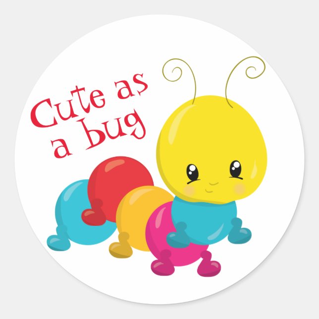 Cute as a Bug Baby Caterpillar Classic Round Sticker (Front)
