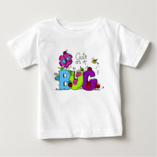 Cute as a Bug Baby T-Shirt
