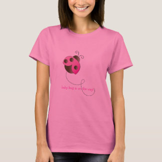 Cute As A Bug - Ladies Maternity T-Shirt