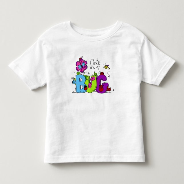 Cute as a Bug Toddler T-Shirt (Front)