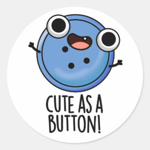 Cute As A Button Funny Sewing Pun  Classic Round Sticker