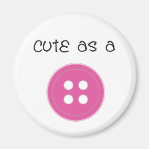 Cute as a Button - Girl Magnet
