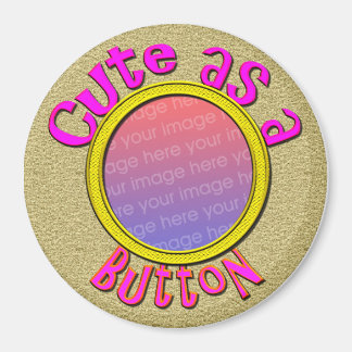 Cute As A Button Photo Magnet