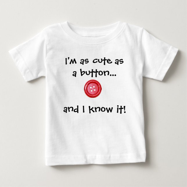 Cute as a button t-shirt (Front)
