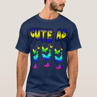 CUTE AS BUTTERFLIES COLORFUL BUTTERFLY TSHIRT DESI