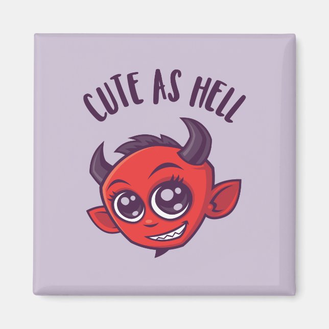Cute as Hell Devil with Dark Text Magnet (Front)