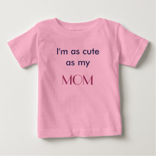Cute as my Mum T-shirt