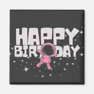 Cute Astronaut Happy Birthday Space Magnet