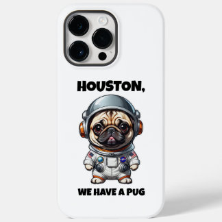 Cute astronaut pug "Houston, We Have a Pug" Case-Mate iPhone 14 Pro Max Case