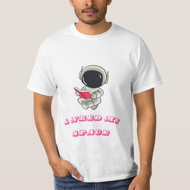 Cute Astronaut Reading – I Need My Space Aesthetic T-Shirt (Front)