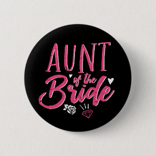 Cute Aunt of The Bride Pink Calligraphy Script 6 Cm Round Badge