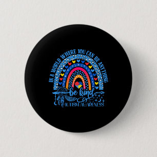 Cute Autism Mum Women Men Autism Awareness Be Kind 6 Cm Round Badge