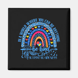 Cute Autism Mum Women Men Autism Awareness Be Kind Magnet