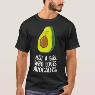 Cute Avocado Just A Girl Who Loves Avocados T-Shirt