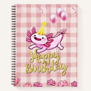 Cute axolotl birthday notebook