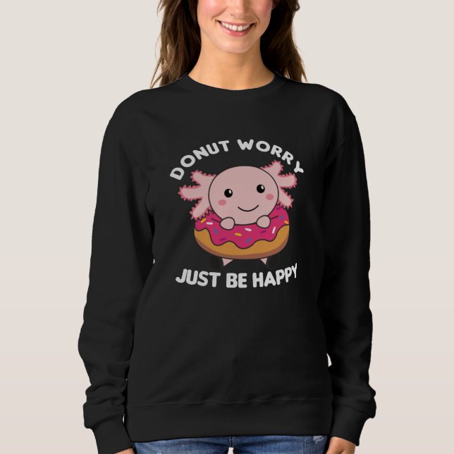 Cute Axolotl Funny Animals In Doughnut Pink Sweatshirt (Front)