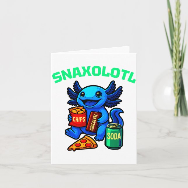 Cute Axolotl Funny Snaxolotl Snacks A Lot Axolotl  Card (Front)