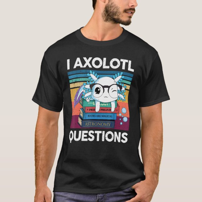 Cute Axolotl I Axolotl Questions Kids Retro Axolot T-Shirt (Front)