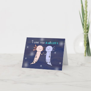 Cute Axolotl I love you a lot funny Valentine day  Card