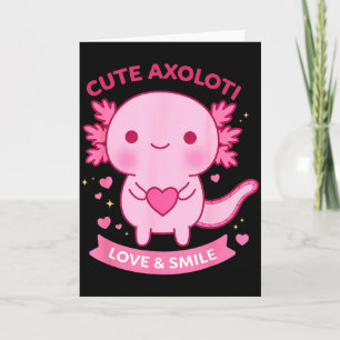 Cute Axolotl Love & Smile Kawaii Heart Animal Card