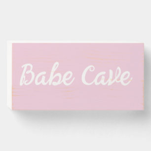 Cute Babe Cave Sign Wooden Wall Art