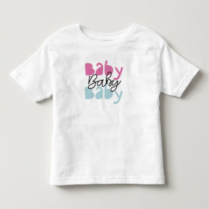 Cute "Baby Baby Baby" Graphic Toddler Tee