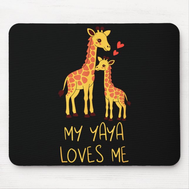 Cute Baby Giraffe And Grandma My Yaya Loves Me  Mouse Mat (Front)
