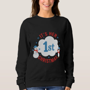 Cute Baby Girl First Xmas Funny Holiday Winter Fam Sweatshirt
