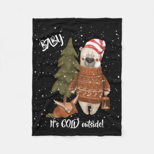 Cute Baby Its Cold Outside Bear And Fox T Shirt Fleece Blanket