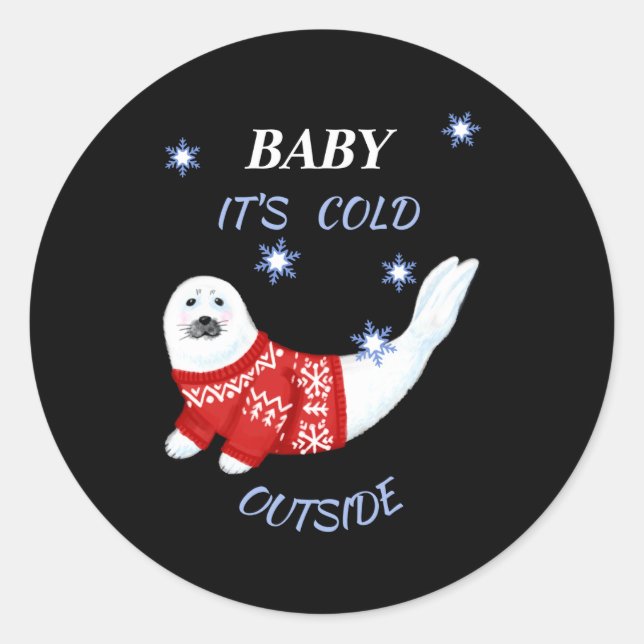 Cute Baby Its Cold Outside Winter Seal T Shirt  (Front)