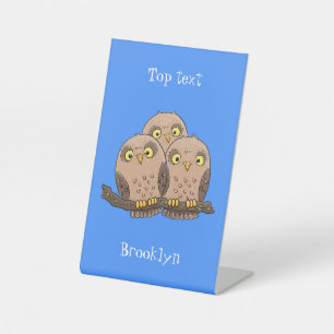 Cute baby owl trio cartoon illustration pedestal sign