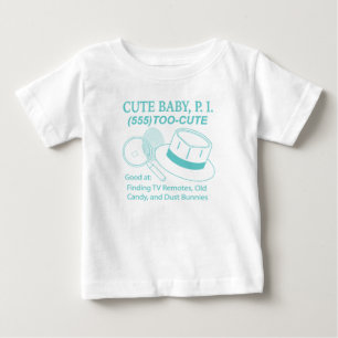 Cute Baby P.I. T-Shirt