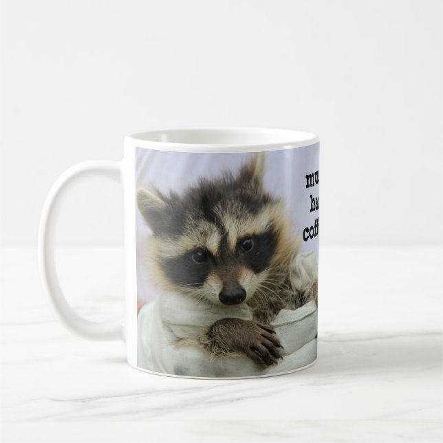 Cute Baby Racoon Coffee Mug, Must Haz Coffee Coffee Mug (Left)