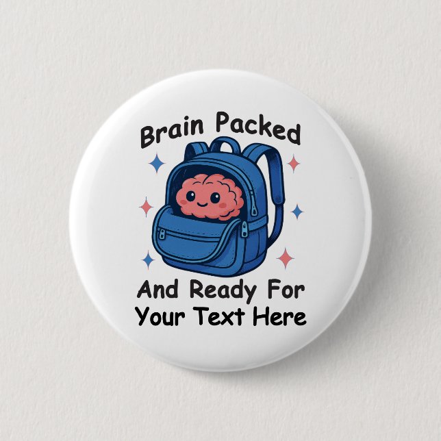 Cute Back-to-School Customisable “Brain Ready" 6 Cm Round Badge (Front)