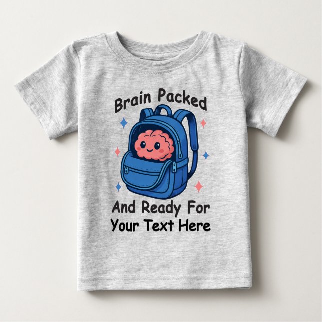 Cute Back-to-School Customisable “Brain Ready" Baby T-Shirt (Front)