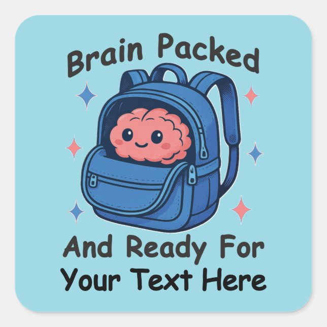 Cute Back-to-School Customisable “Brain Ready" Square Sticker (Front)