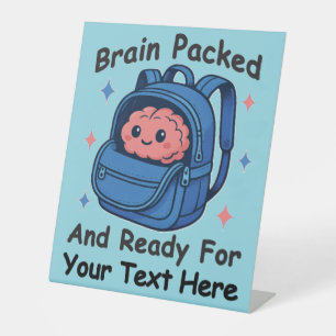 Cute Back-to-School Customizable “Brain Ready" Pedestal Sign