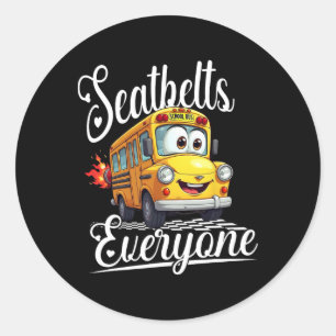Cute Back To School Seatbelts Everyone Bus Driver Classic Round Sticker