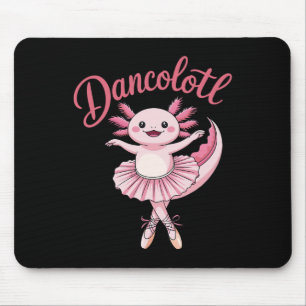 Cute Ballerina Ballet Axolotl Dance Funny Gifts Fo Mouse Mat