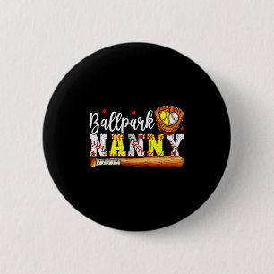 Cute ballpark nanny softball nanny baseball nanny 6 cm round badge