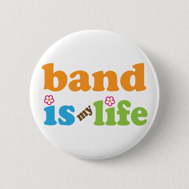 Cute Band is My Life Design 6 Cm Round Badge (Front)