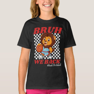 Cute Basketball Lion BRUH WE BACK Back To School T-Shirt