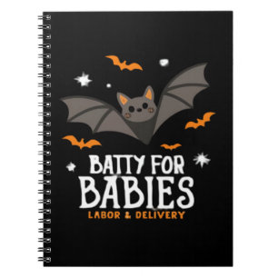 Cute Batty For Babies Labor And Delivery Nurse Hal Notebook