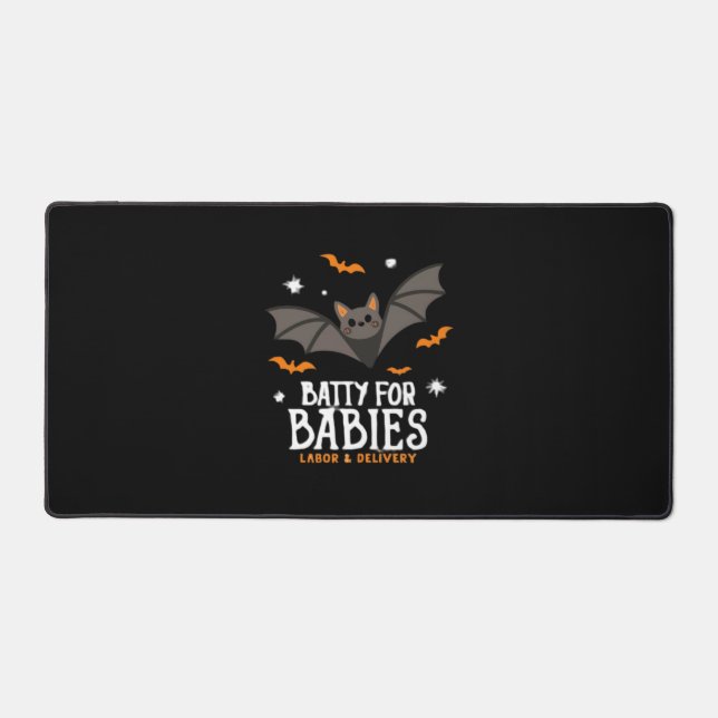 Cute Batty For Babies Labour And Delivery Nurse Ha Desk Mat (Front)
