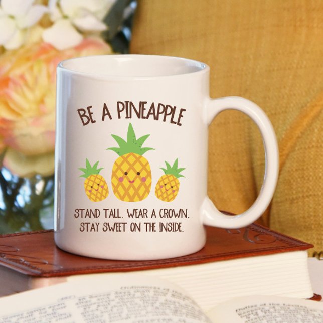 Cute Be a Pineapple Coffee Mug (Creator Uploaded)