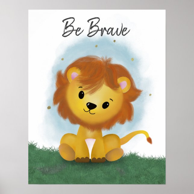 Cute Be Brave Lion Gender Neutral  Poster (Front)